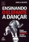 Ensinando o Elefante a Dançar