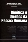 Bioética e Direitos da Pessoa Humana
