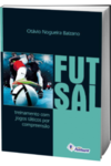 Futsal: treinamento com jogos táticos por compreensão