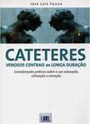 Cateteres Venosos Centrais de Longa Duração