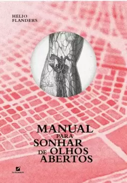 Manual para Sonhar de Olhos Abertos