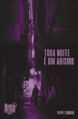 Toda Noite é um Abismo