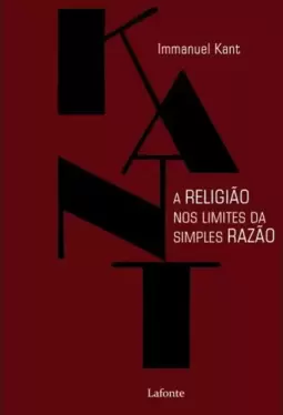 A Religião no Limite das Simples Razão