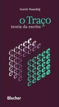 O TRAÇO: TEORIA DA ESCRITA