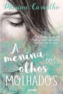 A menina dos olhos molhados