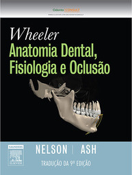 Wheeler Anatomia Dental, Fisiologia e Oclusão