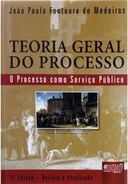 Teoria Geral do Processo
