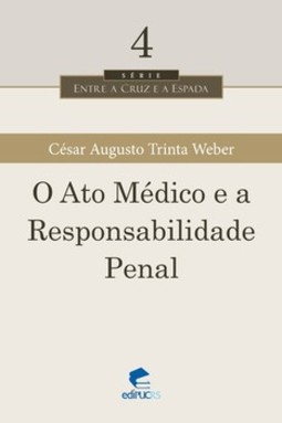 O ato médico e a responsabilidade penal