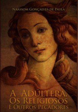 A Adúltera, os religiosos e outros pecadores