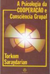 A Psicologia da Cooperação e Consciência Grupal