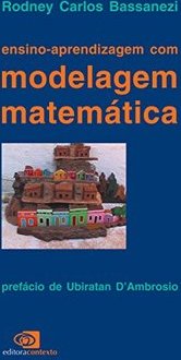 Ensino-Aprendizagem com Modelagem Matemática: uma Nova Estratégia
