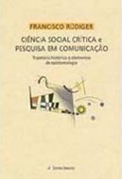 Ciência Social Crítica e Pesquisa em Comunicação: Trajetória...