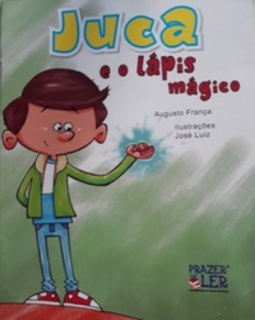 Juca e o lápis mágico