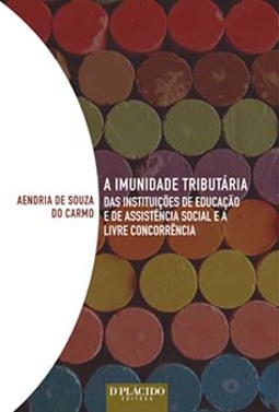 A imunidade tributária das instituições de educação e de assistência social e a livre concorrência