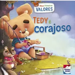 Meus primeiros valores: Tedy é corajoso
