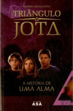 A História de Uma Alma (Triângulo Jota #14)