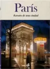 Paris - Retrato de Una Ciudad