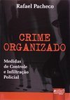 Crime Organizado, Medidas de Controle e Infiltração