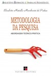 Metodologia da pesquisa: abordagem teórico-prática