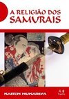 A Religião dos Samurais
