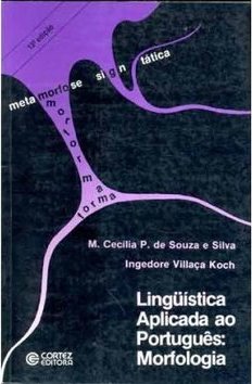 Lingüística Aplicada ao Português: Morfologia