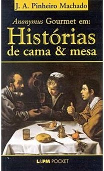 Anonymus Gourmet em: Histórias de Cama e Mesa