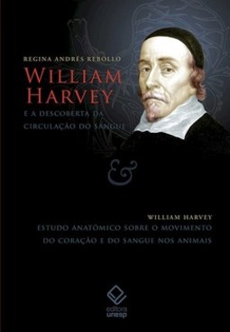 WILLIAM HARVEY E A DESCOBERTA DA CIRCULAÇÃO DO SANGUE