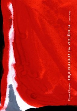 ARQUEOLOGIA DA VIOLENCIA