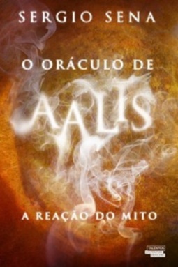 O Oráculo de Aalis (Trilogia: A reação do mito #1)