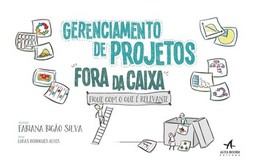 Gerenciamento de projetos fora da caixa: fique com o que é relevante