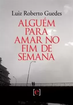 Alguem para Amar no Fim de Semana - Contos