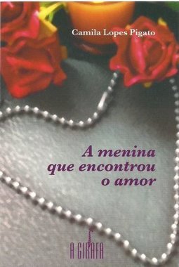 A MENINA QUE ENCONTROU O AMOR