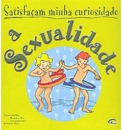 A Satisfaçam Minha Curiosidade: Sexualidade