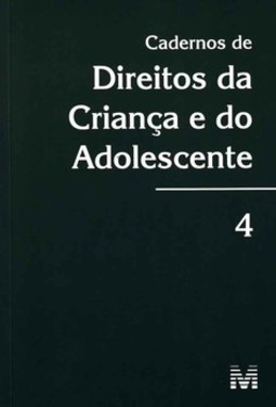 Cadernos de direitos da criança e do adolescente