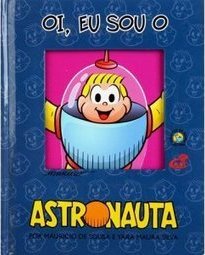 OI EU SOU O ASTRONAUTA