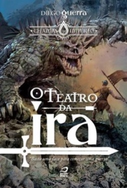 O Teatro da Ira (Chamas do Império #1)
