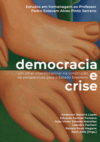 Democracia e crise: um olhar interdisciplinar na construção de perspectivas para o estado brasileiro