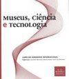Museus, Ciência e Tecnologia