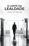 O limite da lealdade