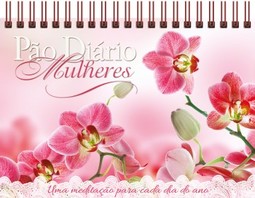 Pão diário mulheres: uma meditação para cada dia do ano