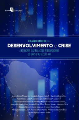 Desenvolvimento e crise: a economia e as relações internacionais do Brasil no século XXI