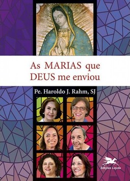 As Marias que Deus me enviou