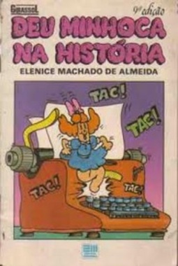 Deu minhoca na história