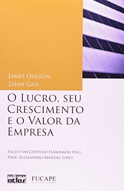 O LUCRO, SEU CRESCIMENTO E VALOR DA EMPRESA