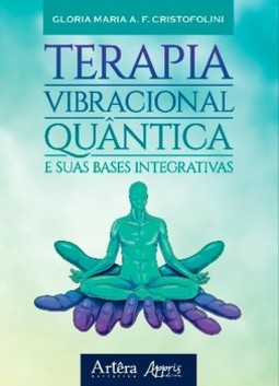 Terapia vibracional quântica e suas bases integrativas