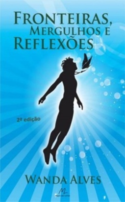 Fronteiras, Mergulhos e Reflexões