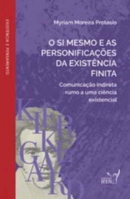 O Si Mesmo e as Personificações da Existência Finita (Existência e Pensamento)