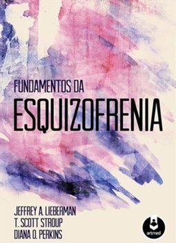 FUNDAMENTOS DA ESQUIZOFRENIA