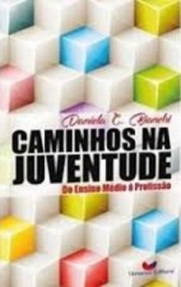 Caminhos na juventude: do ensino médio à profissão