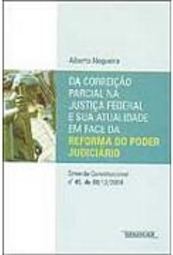 Da Correição Parcial na Justiça Federal e Sua Atualidade em Face da...